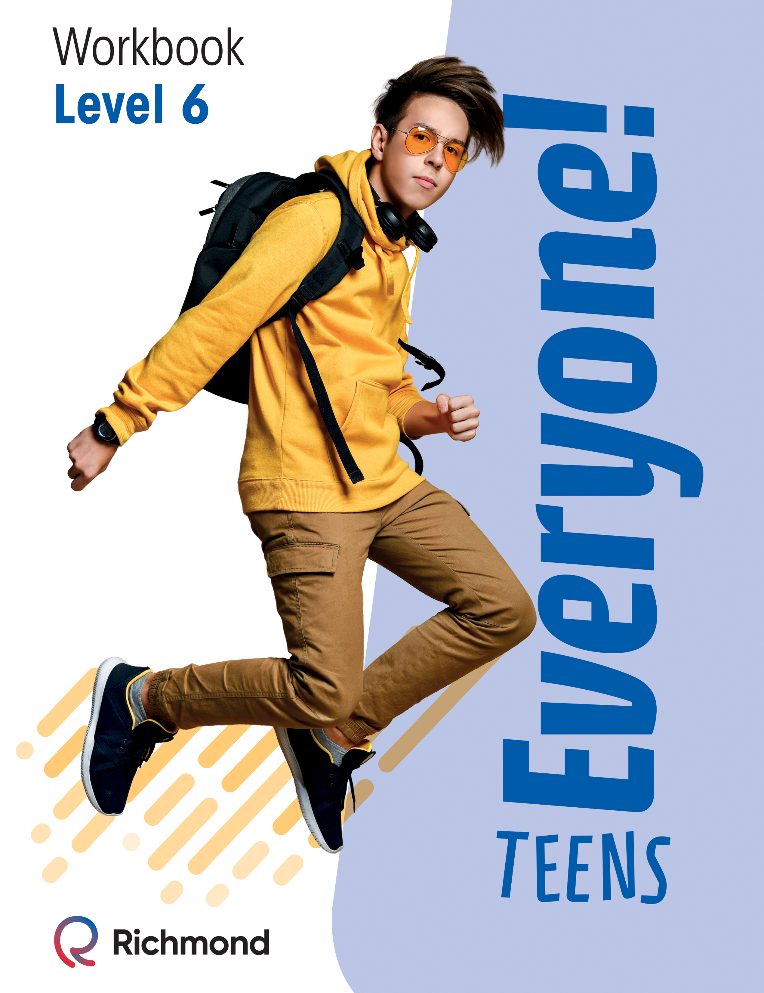 Everyone! Teens  - Workbook 6 - grande