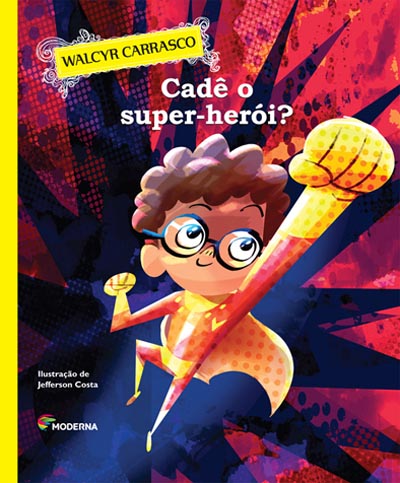 Cadê o super-herói?
