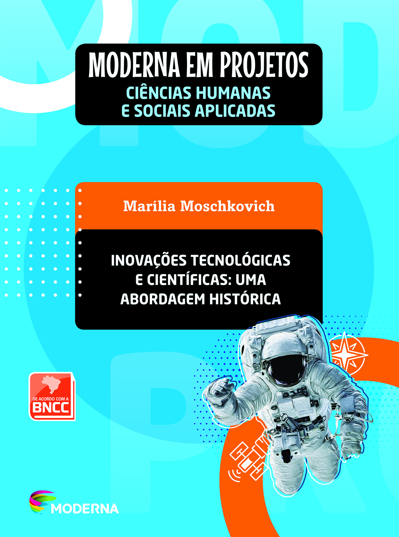 MODERNA EM PROJETOS - Ciências Humanas e Sociais Aplicadas - Inovações tecnológicas e científicas: uma abordagem histórica