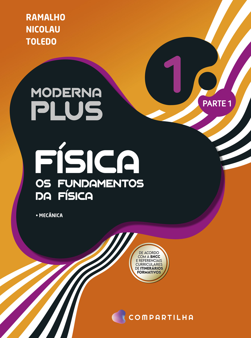 Moderna Plus Física - Volume 1