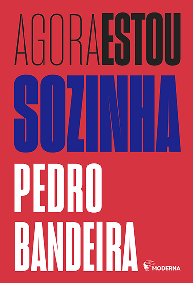 Agora estou sozinha