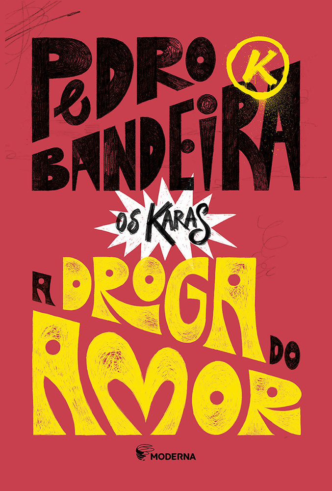 A droga do amor (Edição comemorativa)