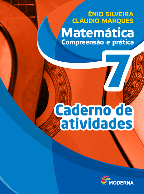 Matemática - Compreensão e prática - 7º ano - Caderno de atividades - 6ª edição - Claudio & ÊNIO